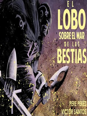 cover image of El lobo sobre el mar de bestias (novela gráfica)